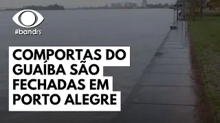 Comportas do Guaíba são fechadas em Porto Alegre