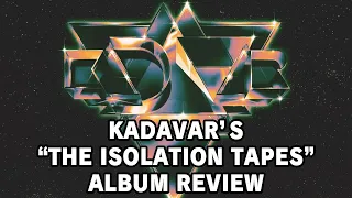 Kadavar - "The Isolation Tapes" (Album Review)