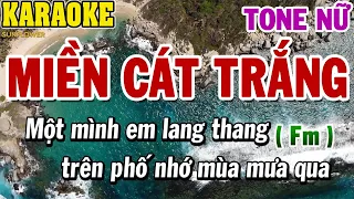 Karaoke  Miền Cát Trắng Tone Nữ Fm | Karaoke Beat | 84