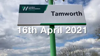 Trains at Tamworth 16th April 2021