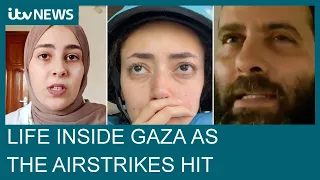 Gaza diaries: The stories of people living with airstrikes, no electricity, food or water| ITV News