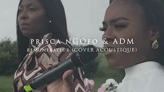 Rémunérateur - Prisca NGOFO & ADM (Cover Acoustique 2023)