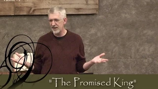 2 Samuel 7- The Promised King