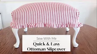Quick and Easy Ottoman Slipcover | Sew With Me
