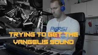 Trying to get the Vangelis sound