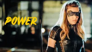 (ARROW) Dinah Drake || Power