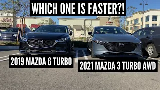 BATTLE OF THE TURBOS! WHICH ONE IS FASTER?! | 2021 Mazda 3 Turbo AWD vs 2019 Mazda 6 Turbo