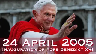 Pope Benedict XVI: Inauguration of the Petrine Ministry