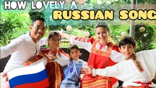 Russian/Filipino Family sings Russian Song