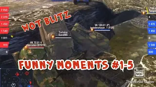 WoT Blitz Funny Moments (LOLs and Fails) #1-5