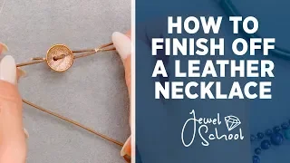 3 Ways to End a Leather Necklace | Jewelry 101
