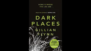 Plot summary, “Dark Places” by Gillian Flynn in 7 Minutes - Book Review