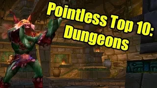 Pointless Top 10: Dungeons in World of Warcraft | WoWcrendor