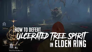 How to Defeat Ulcerated Tree Spirit at Fringefolk Hero's Grave in Elden Ring (Easy Kill)