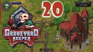 Graveyard Keeper Прохождение #20: Собор