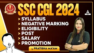 SSC CGL 2024 Syllabus, Eligibility, Salary, Promotion, Negative Marking | SSC CGL Full Details