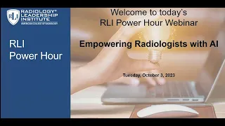 October 2023 Power Hour Webinar – Empowering Radiologists with AI