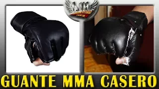 Como hacer Guantes de MMA Muy Facil