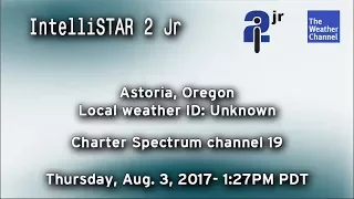 TWC IntelliSTAR 2 Jr- Astoria, OR- Aug. 3, 2017- 1:27PM PDT