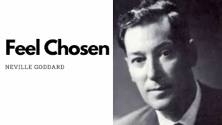 Neville Goddard Original Audio Lecture - Feel Chosen