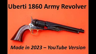 Uberti 1860 Army Revolver Made in 2023   YouTube Acceptable Video