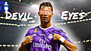 Cristiano Ronaldo • Devil Eyes