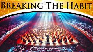 Linkin Park - Breaking The Habit | Epic Orchestra