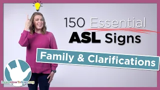 Family and Clarification Signs in ASL | 150 Essential Signs (Part 6)