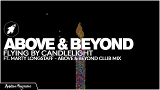 Above & Beyond feat. Marty Longstaff - Flying By Candlelight (Extended Club Mix) [AP]