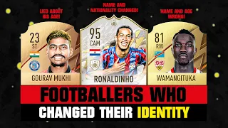 FOOTBALLERS Who Changed Their IDENTITY! 😵😅 ft. Ronaldinho, Wamangituka, Gourav Mukhi… etc