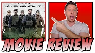 Triple Frontier (2019) -  Movie Review (A Netflix Original w/ Ben Affleck)