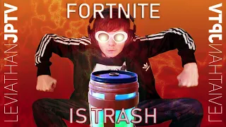 Fortnite Is Trash - Parody of Baby I'm Yours