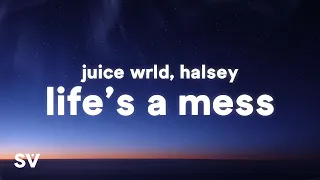 Juice WRLD ft. Halsey - Life's A Mess (Lyrics)