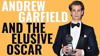 Andrew Garfield and the Elusive Oscar | Why He's Never Won