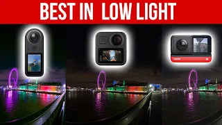 Which is the BEST 360 Camera for LOW LIGHT