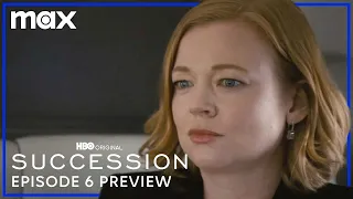 Episode 6 Preview | Succession | Max