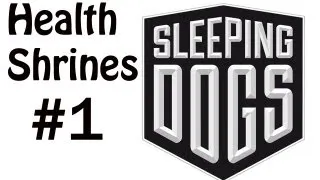 Sleeping Dogs Collectible Walkthrough- Health Shrines - North Point (1/2)