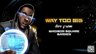 Burna Boy - Way Too Big [Live From Madison Square Garden]