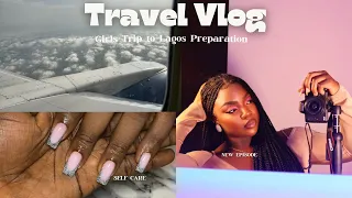 Girl’s trip to Lagos//Part 1//Preparation +Nails+hair
