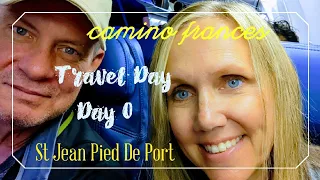 Travel Days, Day 0: Denver to St Jean Pied De Port | Camino Frances | Camino De Santiago | May-July