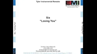 Sia - Losing You (Tyler Instrumental Remake) [Lyric Video]