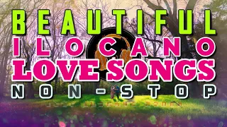 THE MOST BEAUTIFUL ILOCANO LOVE SONGS OF 2021 | BEST ILOCANO SONGS