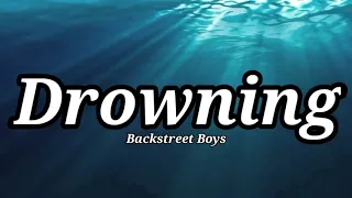 Backstreet Boys - Drowning (Lyrics)