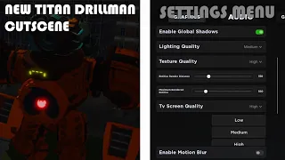 NEW TITAN DRILLMAN CUTSCENE + SETTINGS MENU - Roblox SkibiVerse