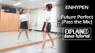 ENHYPEN (엔하이픈) 'Future Perfect (Pass the MIC)' Dance Tutorial | Mirrored + Explained