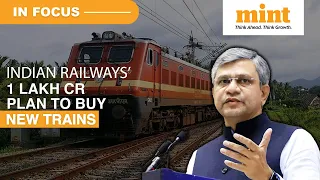 Say Goodbye To Waiting Lists!; Indian Railways’ To Buy New Trains Worth 1 Lakh Cr | Details