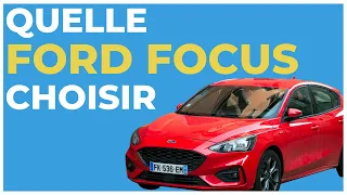 Ford Focus : laquelle choisir ?