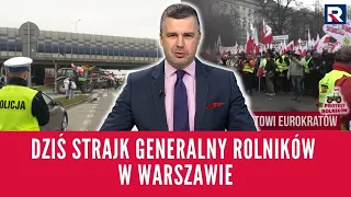 #Jedziemy | Dziś strajk generalny rolników w Warszawie | M. Rachoń