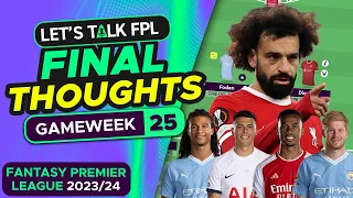 FPL DOUBLE GAMEWEEK 25 FINAL TEAM SELECTION THOUGHTS | Fantasy Premier League Tips 2023/24