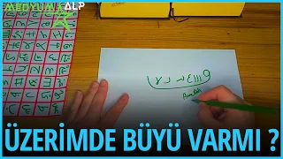 ÜZERİMDE BÜYÜ VARMI ? BÜYÜ YAPANI NASIL ÖĞRENEBİLİRİM ?